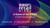 Încep înscrierile la retailArena: A Game of the Future. Înregistrează-te și află cele mai noi date din industrie